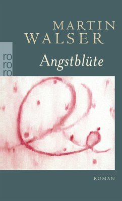 Angstblüte - Walser, Martin