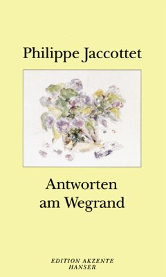 Antworten am Wegrand - Jaccottet, Philippe