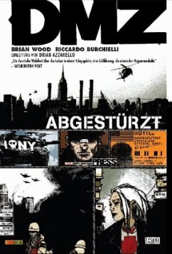 Abgestürzt / DMZ Bd.1 - Wood, Brian;Burchielli, Riccardo