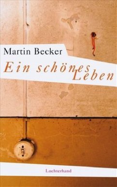 Ein schönes Leben - Becker, Martin