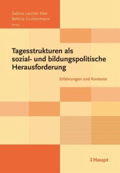 Cover Tagesstrukturen als sozial- und bildungspolitische Herausforderung