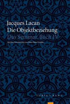 Das Seminar, Buch IV: Die Objektbeziehung - Lacan, Jacques