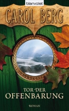 Tor der Offenbarung / Rai-Kirah Bd.2 - Berg, Carol Tor der Offenbarung / Rai-Kirah Bd.2 - Berg, Carol