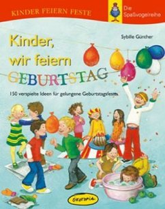 Kinder, wir feiern Geburtstag - Günther, Sybille