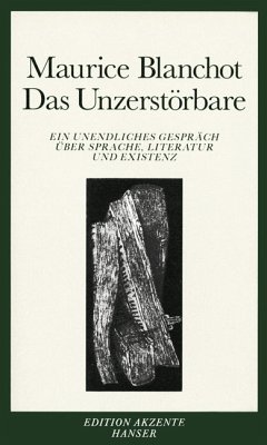 Das Unzerstörbare - Blanchot, Maurice