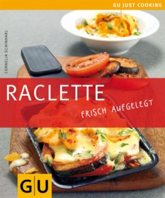 Raclette - Schinharl, Cornelia