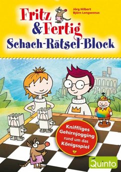 Fritz & Fertig Schach-Rätsel-Block - Hilbert, Jörg;Lengwenus, Björn