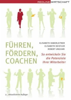 Führen, Fördern, Coachen - Haberleitner, Elisabeth;Deistler, Elisabeth;Ungvari, Robert