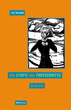 Die Utopie des Fortschritts - Hermand, Jost