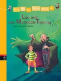 Leo und das Mutmach-Training / Erst ich ein Stück, dann du Bd.3