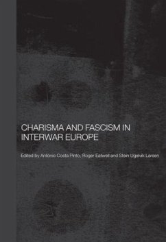 Charisma and Fascism - Eatwell, Roger / Larsen, Stein Ugelvik / Pinto, Antonio Costa (eds.)