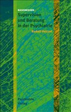 Supervision und Beratung in der Psychiatrie - Heltzel, Rudolf