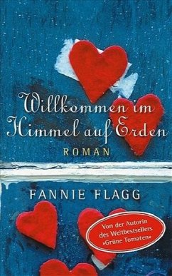 Willkommen im Himmel auf Erden - Flagg, Fannie