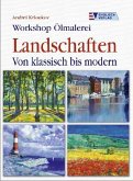 Workshop Ölmalerei, Landschaften Workshop Ölmalerei, Landschaften
