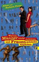 Warum Männer nicht zuhören und Frauen schlecht einparken - Pease, Allan; Pease, Barbara