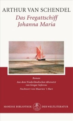 Fregattschiff Johanna Maria - Schendel, Arthur van