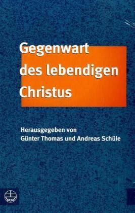 Gegenwart des lebendigen Christus Gegenwart des lebendigen Christus