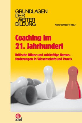 Coaching im 21. Jahrhundert Coaching im 21. Jahrhundert