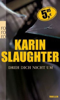 Dreh dich nicht um - Slaughter, Karin