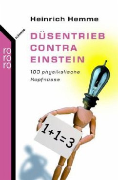 Düsentrieb contra Einstein - Hemme, Heinrich Düsentrieb contra Einstein - Hemme, Heinrich