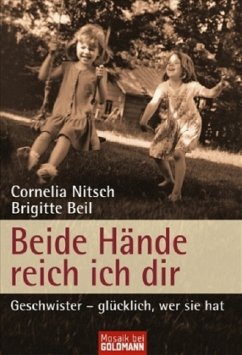 Beide Hände reich ich dir - Beil, Brigitte; Nitsch, Cornelia