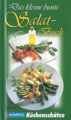 Das kleine bunte Salat-Buch - Calis, Ursula