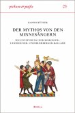 Der Mythos von den Minnesängern