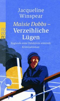 Maisie Dobbs - Verzeihliche Lügen - Winspear, Jacqueline