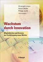 Wachstum durch Innovation - Lüders, Christoph / Müller, Adrian / Juchli, Philipp (Hgg.)