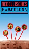 Rebellisches Barcelona