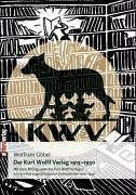 Der Kurt Wolff Verlag - Göbel, Wolfram