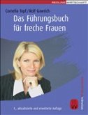 Das Führungsbuch für freche Frauen