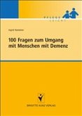 100 Fragen zum Umgang mit Menschen mit Demenz