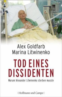 Tod eines Dissidenten - Litwinenko, Marina; Goldfarb, Alexander