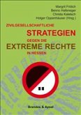 Zivilgesellschaftliche Strategien gegen die extreme Rechte in Hessen