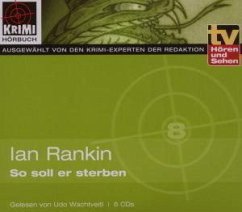 So soll er sterben, 6 Audio-CDs - Rankin, Ian