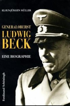 Generaloberst Ludwig Beck - Müller, Klaus-Jürgen