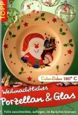 Weihnachtliches Porzellan & Glas