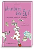 Warum bin ich über 30? Warum bin ich über 30?