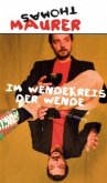 Im Wendekreis der Wende