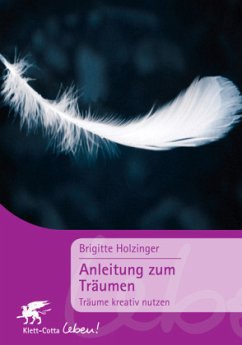 Anleitung zum Träumen - Holzinger, Brigitte