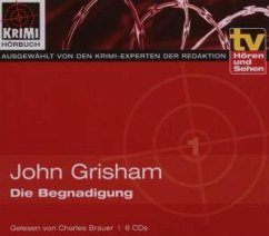 Die Begnadigung, 6 Audio-CDs - Grisham, John
