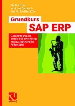 Grundkurs SAP ERP - Schäffer-Külz, Ute G.;Gadatsch, Andreas;Frick, Detlev