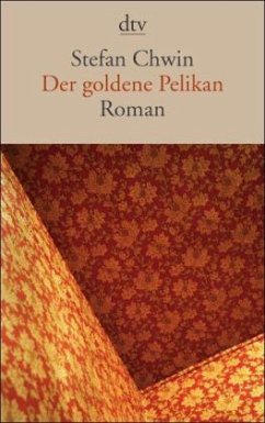 Der goldene Pelikan - Chwin, Stefan