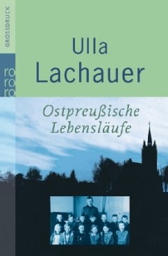 Ostpreußische Lebensläufe, Großdruck - Lachauer, Ulla