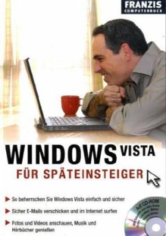 Windows Vista für Späteinsteiger, m. CD-ROM - Schirmer, Thomas; Hein, Andreas