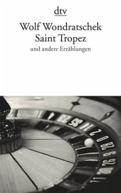 Saint Tropez und andere Erzählungen - Wondratschek, Wolf