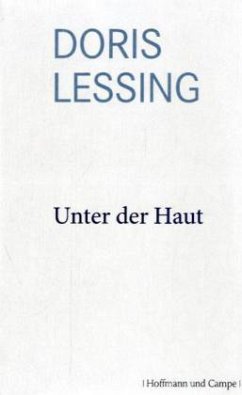 Unter der Haut - Lessing, Doris