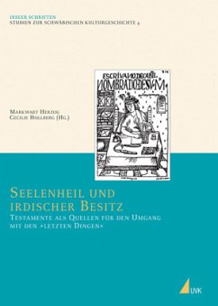 Seelenheil und irdischer Besitz - Herzog, Markwart / Hollberg, Cecilie (Hgg.)