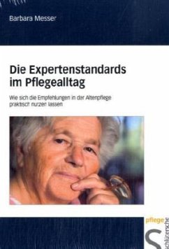 Die Expertenstandards im Pflegealltag - Messer, Barbara